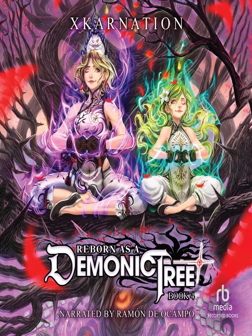 Title details for Reborn as a Demonic Tree 4 by XKarnation - Available